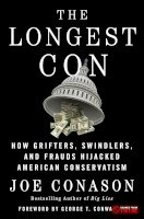 125062116X - Cover of Joe Conason’s The Long Con with focus on the Republican Party transformation and its impact on American politics.